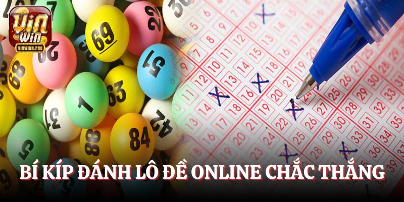Một số bí kíp đánh lô đề online chắc thắng