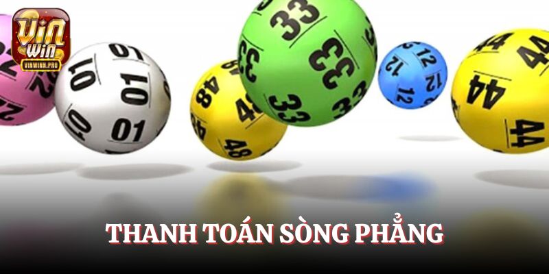 Thanh toán sòng phẳng cho hội viên trúng số