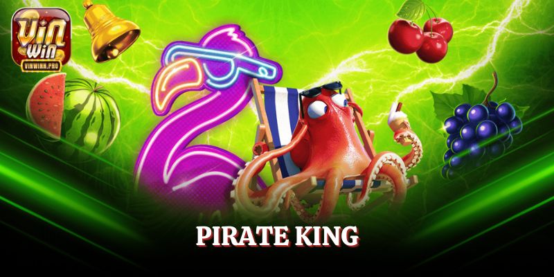 Pirate King là game nổ hũ cực kỳ mới lạ